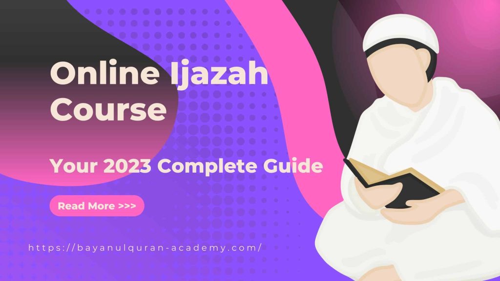 Online Ijazah Course Your 2023 Complete Guide