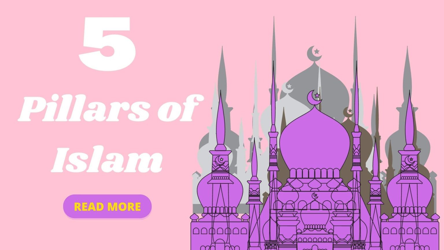 What Are The 5 Pillars Of Islam? All You Need To Know! Bayan Al