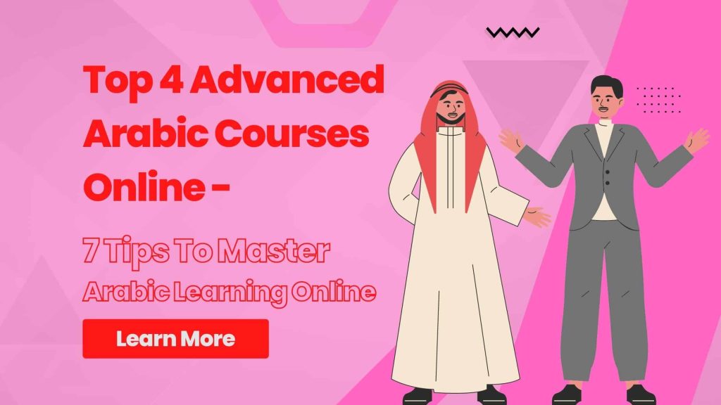 7 Tips To Master Arabic Learning Online
