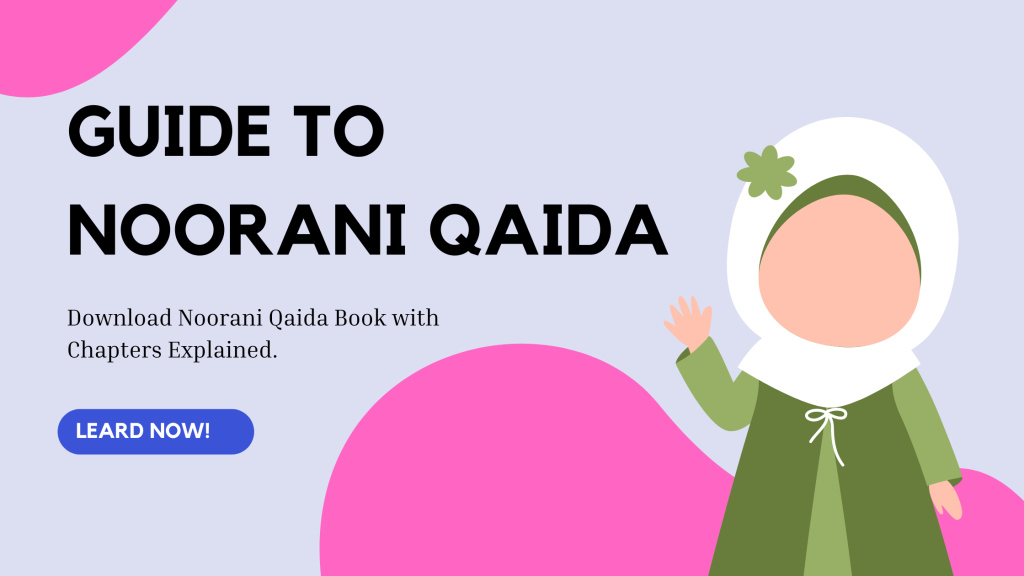 Guide to Noorani Qaida – Download Noorani Qaida Book with Chapters Explained