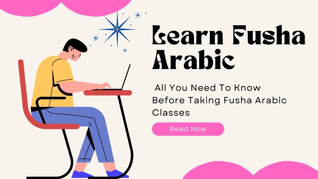 In 2023 - All You Need To Know Before Taking Fusha Arabic Classes