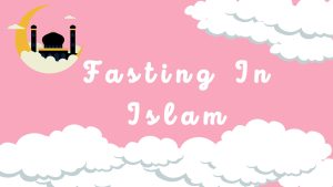 Fasting In Islam