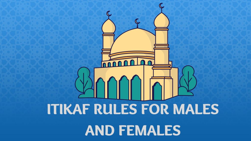 Itikaf Rules for males and females