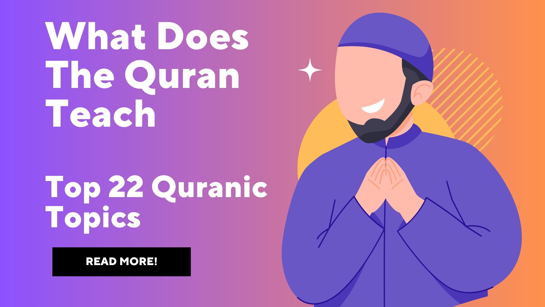 What Does The Quran Teach - Top 22 Quran teachings