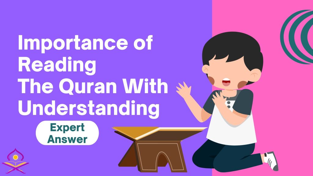 importance of reading quran with understanding
