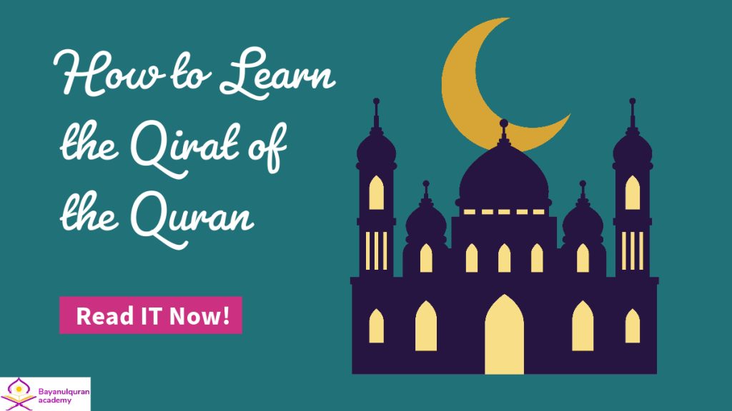 How to Learn the Qirat of the Quran 8 Amazing and Effective Tips