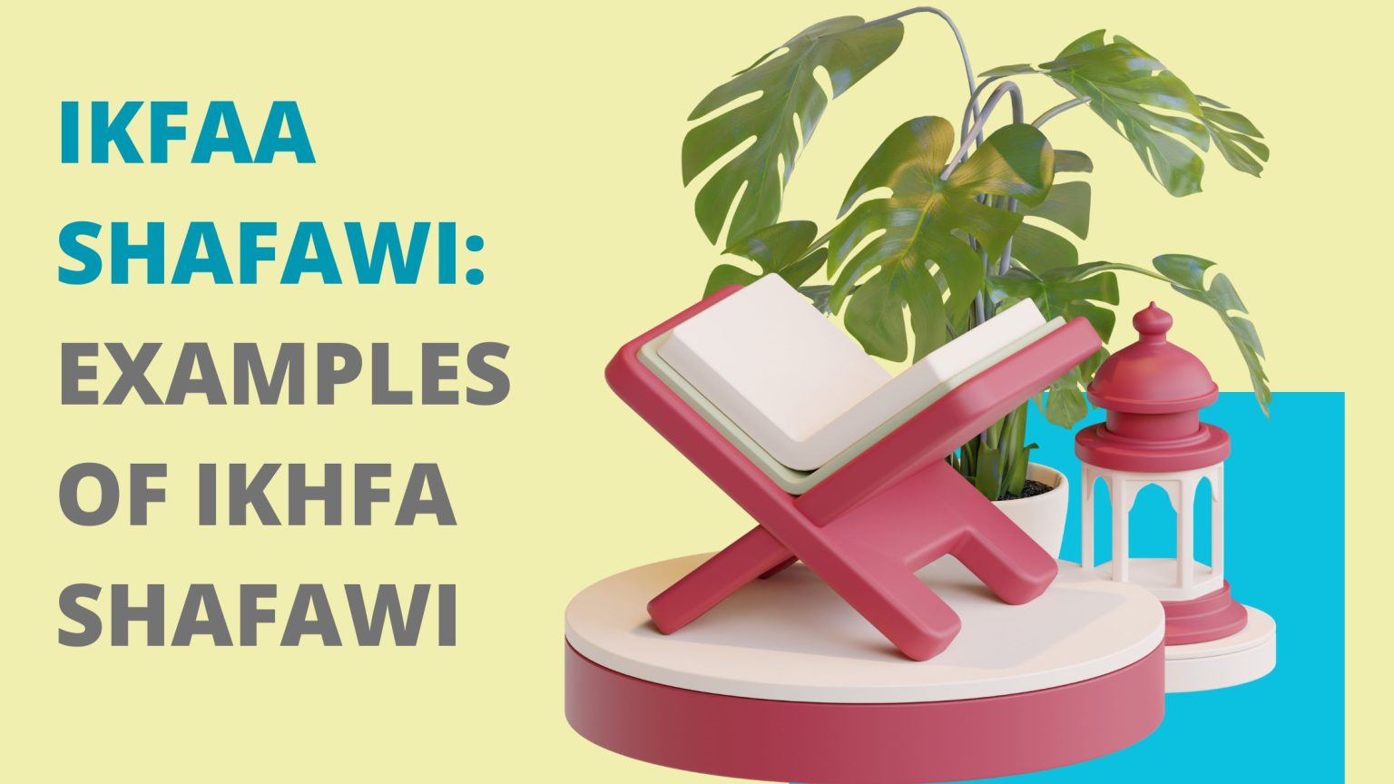 Ikhfaa Shafawi: Definition, Letters, And Examples Of Ikhfa Shafawi In