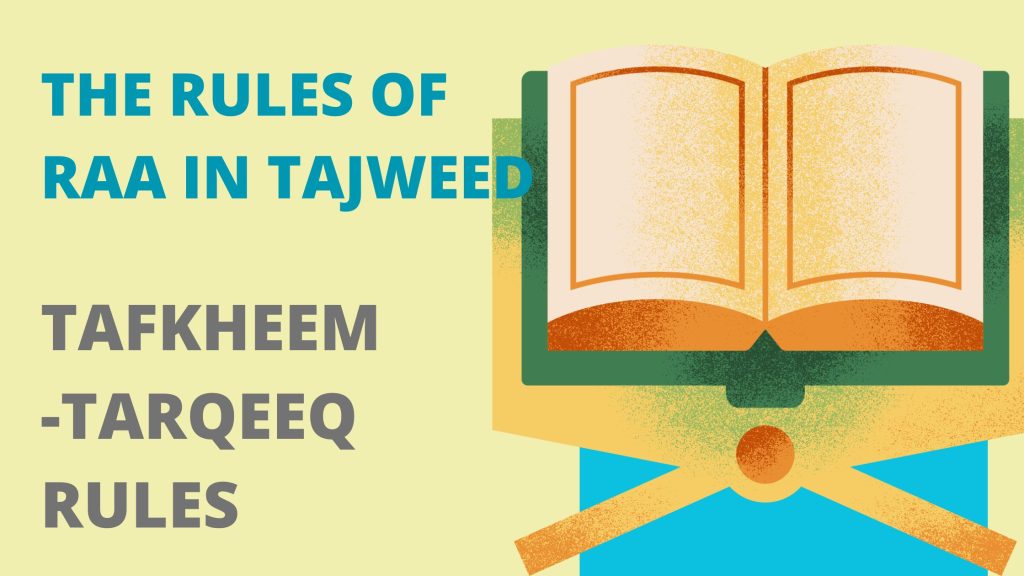 The Rules of Raa in Tajweed Pronunciation, Tafkheem and Tarqeeq Rules for Raa with Examples