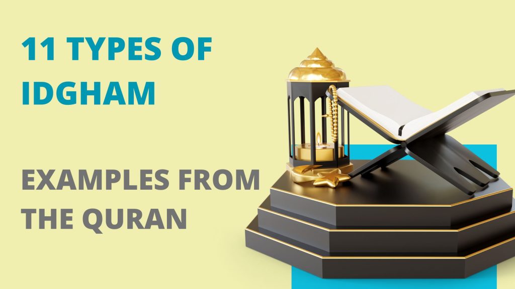 11 Types of Idgham with Examples from the Quran
