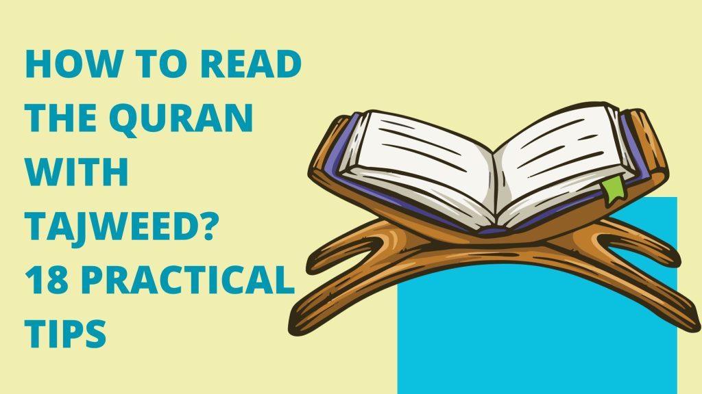 How to read Quran with Tajweed 18 Practical Tips