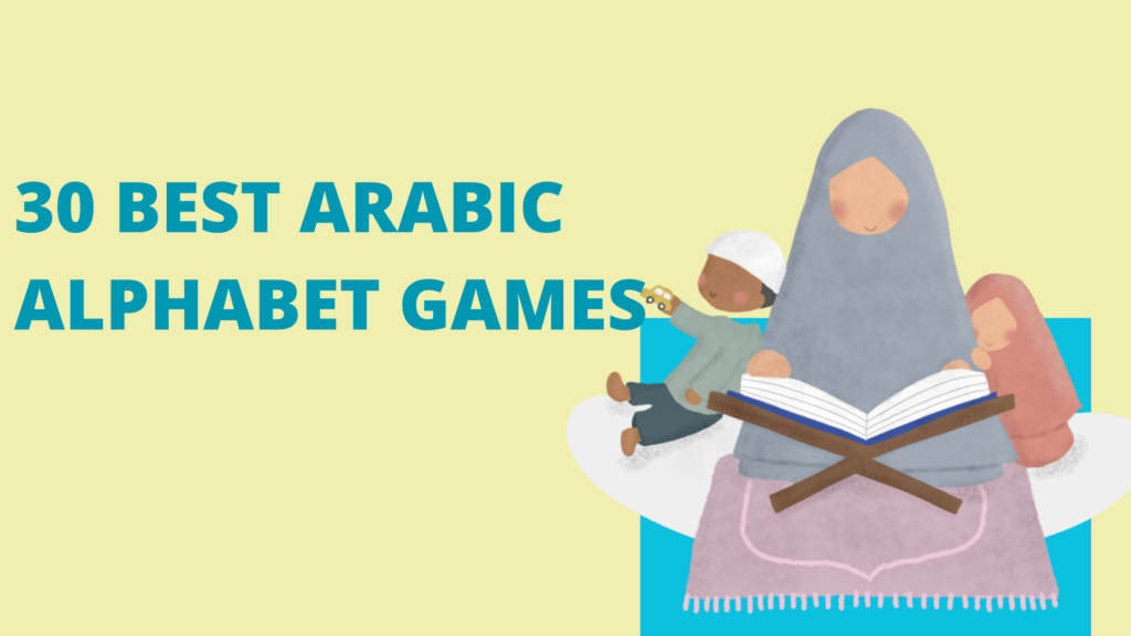 30 Best Arabic Alphabet Games - Bayan Al Quran Academy
