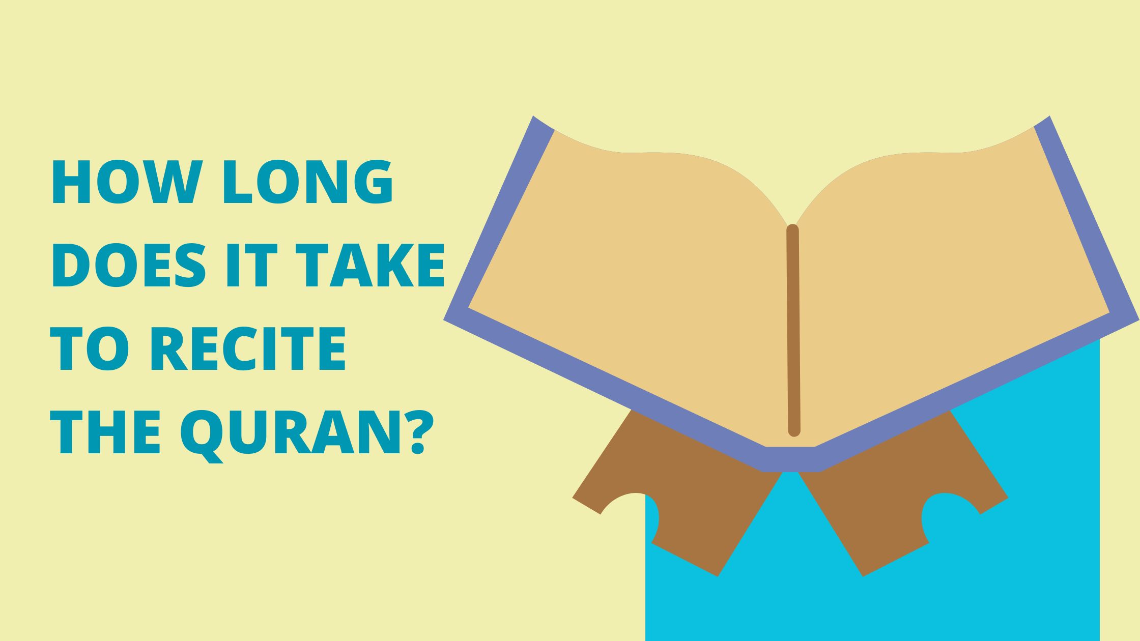 How Long Does It Take to Recite The Quran