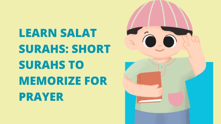 Learn Salat Surahs Short Surahs to Memorize for Prayer