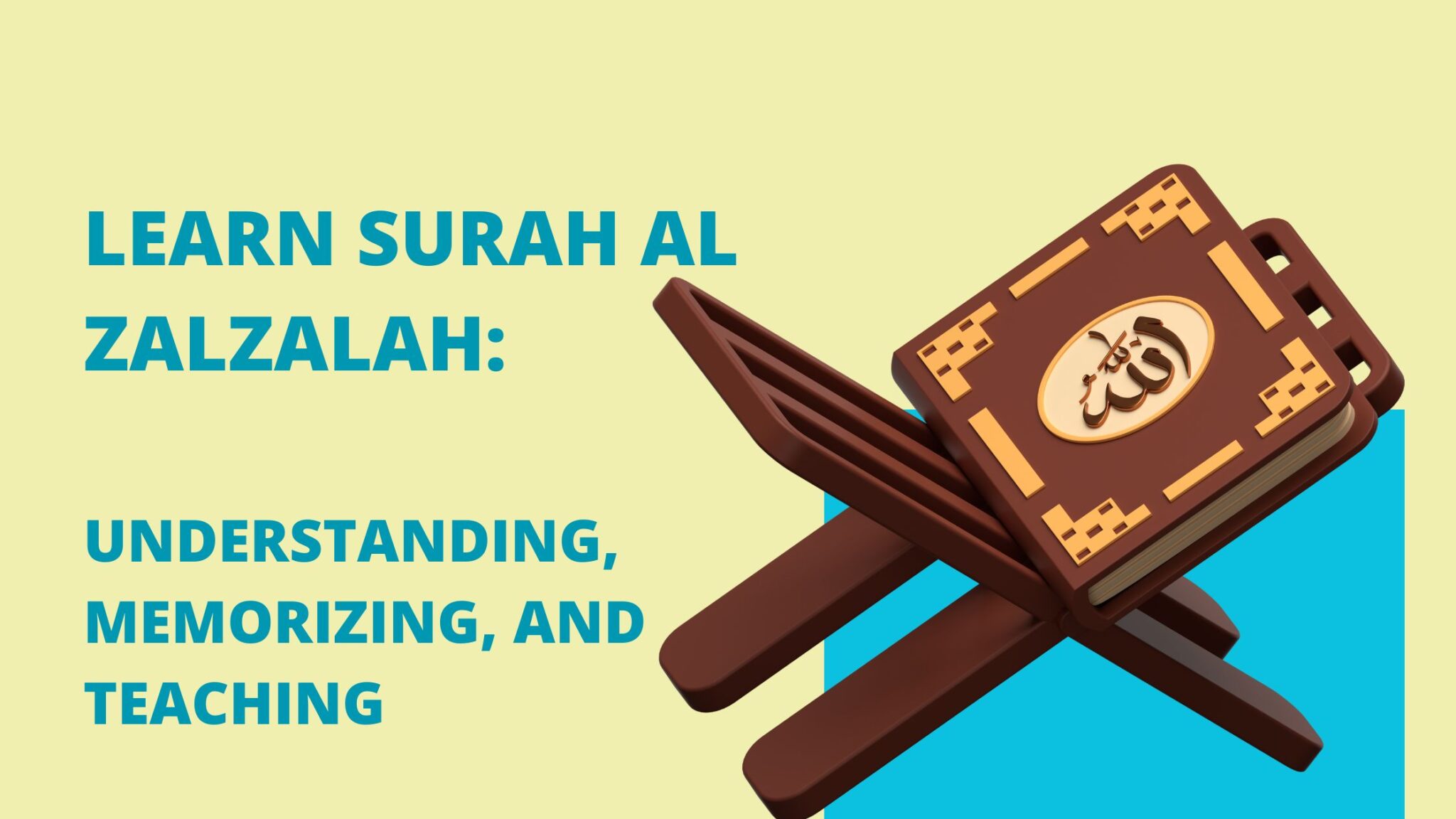 Learn Surah Al Zalzalah: A Guide To Understanding, Memorizing, And ...