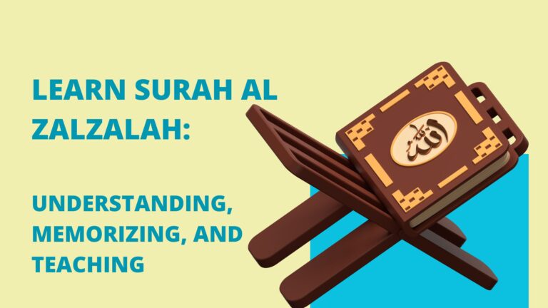 Learn Surah Al Zalzalah A Guide to Understanding, Memorizing, and Teaching