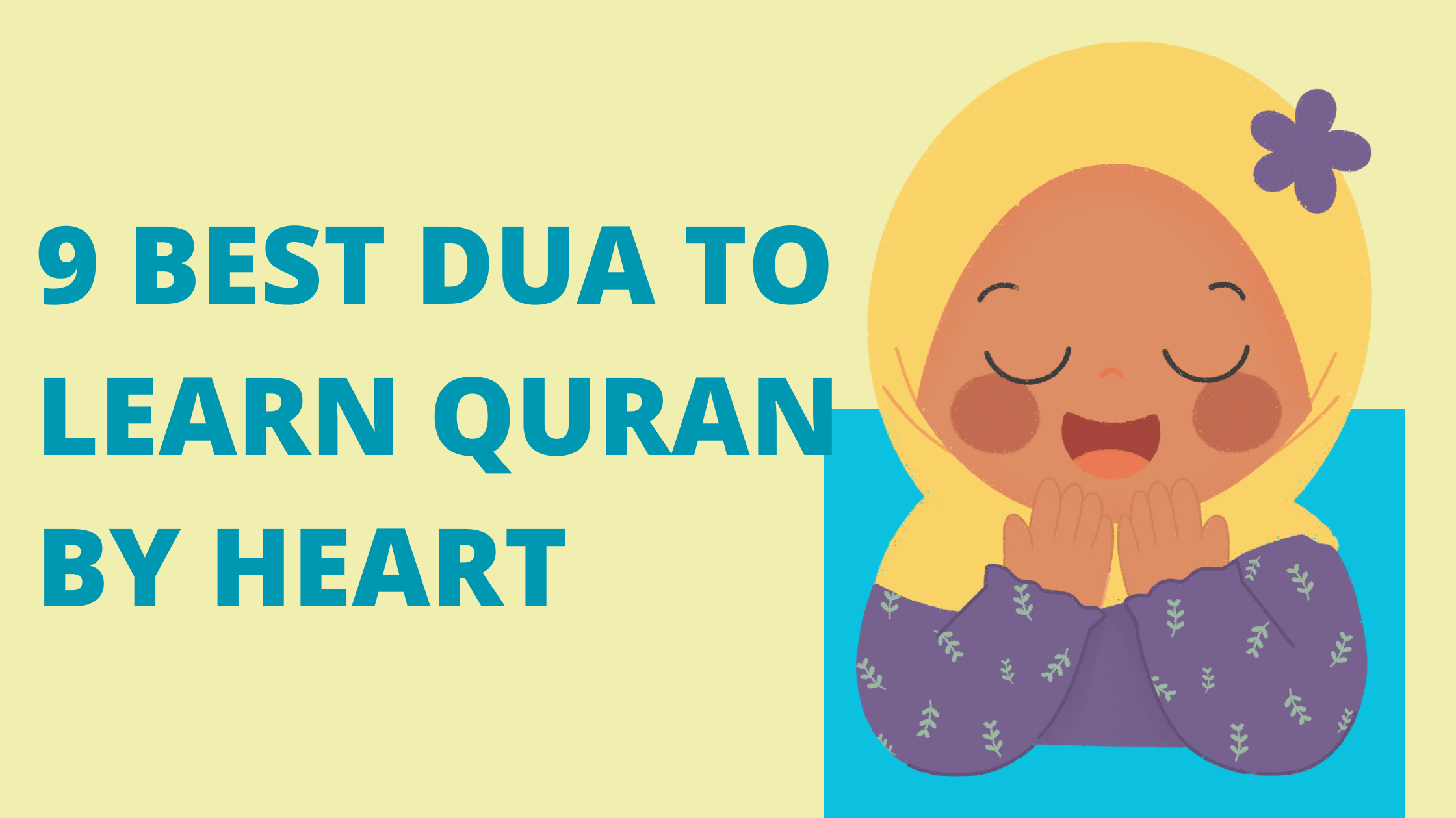 9 Best Dua to Learn Quran by Heart