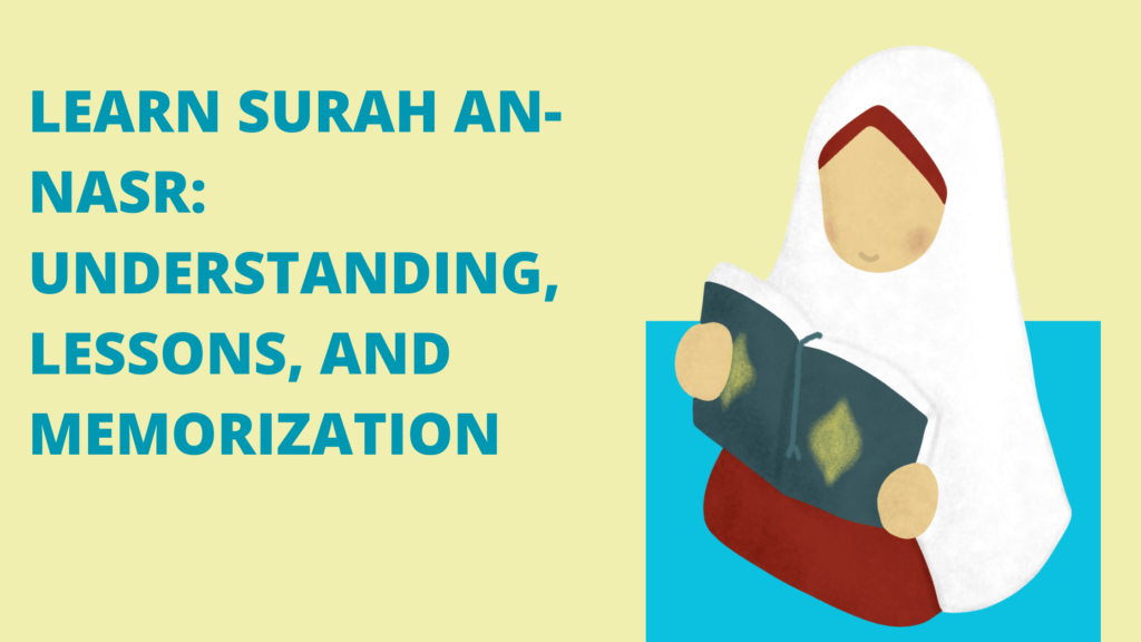 Learn Surah An-Nasr: Understanding, Lessons, and Memorization